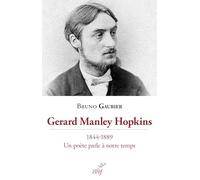 Gerard Manley Hopkins (1844-1889): Un poète parle à notre temps