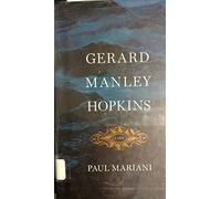 Gerard Manley Hopkins: A Life