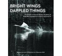 Gerard Manley Hopkins Bright Wings, Dappled Things (Copertina rigida)