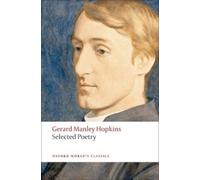 Gerard Manley Hopkins Selected Poetry (Tascabile) Oxford World's Classics