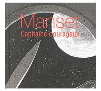 Gérard Manset - Capitaine Courageux