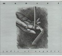 Gérard Manset - Jadis Et Naguere