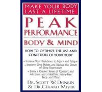 Gerard Meyer Scott W Donkin Peak Performance - Body and Mind (Tascabile)
