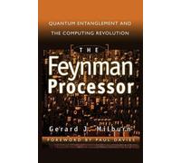 Gerard Milburn The Feynman Processor (Tascabile)
