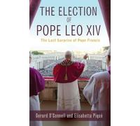 The Election of Pope Leo XIV: The Last Surprise of Pope Francis