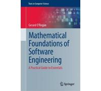 Gerard O'Regan Mathematical Foundations of Software Engineeri (Copertina rigida)