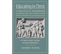 Gerard O'Shea Educating in Christ (Tascabile)