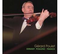 Gerard Poulet - Debussy Poulenc Franck