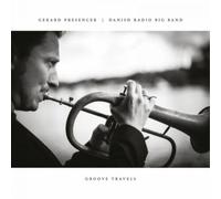 Gerard Presencer & Danish Radio Big Band Groove Travels (CD) Album