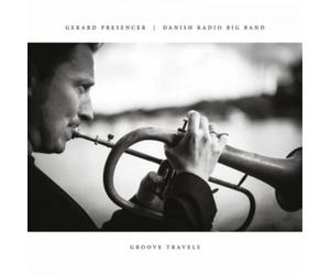 Gerard Presencer & Danish Radio Big Band Groove Travels (CD) Album