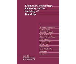Gerard Radnitzk Evolutionary Epistemology, Rationality and the Socio (Tascabile)