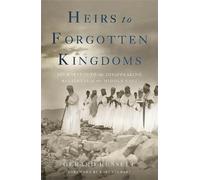 Gerard Russell Heirs to Forgotten Kingdoms (Tascabile)