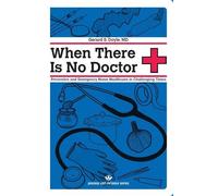 Gerard S. Doyle When there is No Doctor (Tascabile)