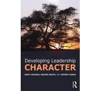 Gerard Seijts Jeffrey Gandz Mary Cross Developing Leadership Charact (Tascabile)