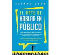 Gerard Shaw El arte de hablar en público (Tascabile)