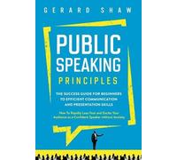 Gerard Shaw Public Speaking Principles (Tascabile)