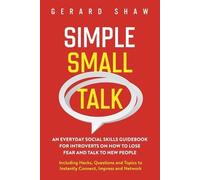 Gerard Shaw Simple Small Talk (Tascabile)