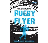 Gerard Siggins Rugby Flyer (Tascabile) Rugby Spirit
