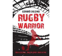 Gerard Siggins Rugby Warrior (Tascabile) Rugby Spirit