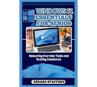Gerard Stafford Windows 11 Essentials for Seniors (Tascabile)