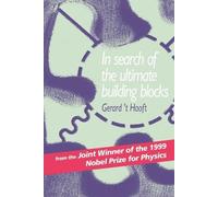 Gerard 't Hooft In Search of the Ultimate Building Blocks (Tascabile)
