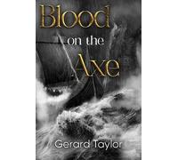 Gerard Taylor Blood on the Axe (Tascabile)