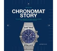 Gerard Tubb Chronomat Story (Copertina rigida) Watch Stories Collection