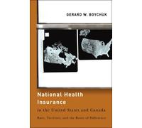 Gerard W. Boych National Health Insurance in the United States and C (Tascabile)