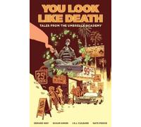Gerard Way Shau Tales from the Umbrella Academy: You Look Like Death (Tascabile)