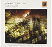 Gerardo, Bartoccini - Bye Bye Lazybird
