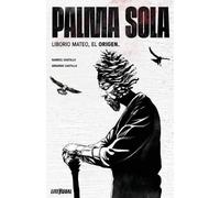Gerardo Castillo PALMA SOLA Liborio Mateo, El Origen (Tascabile)