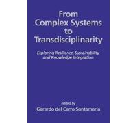 Gerardo del Cerro Santamar From Complex Systems to Transdisciplinari (Tascabile)