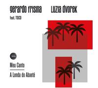 Gerardo Frisina & Luzia Dvorek Meu Canto (Vinyl LP) 7" Single