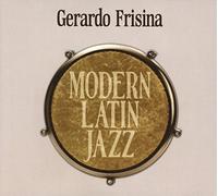 Frisina Gerardo - Modern Latin Jazz Gerardo Frisina