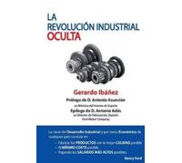 Gerardo Ibanez La Revolucion Industrial Oculta (Tascabile)