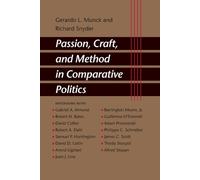 Gerardo L. Munck Richard Passion, Craft, and Method in Comparative P (Tascabile)