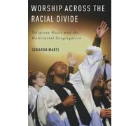 Gerardo Marti Worship across the Racial Divide (Copertina rigida)