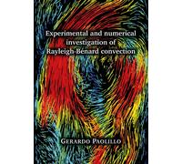 Gerardo Paolill Experimental and numerical investigation of Rayleigh (Tascabile)