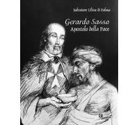 Gerardo Sasso. Apostolo della pace. Ediz. multilingue - [Gutenberg Edizioni]