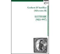 Gerbert D'Aurillac (Silvestro II). Lettere (983-997)