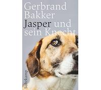 Gerbrand Bakker Andreas E Jasper und sein Knecht (suhrkamp taschenbu (Tascabile)