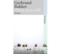 Gerbrand Bakker Oben ist es still (Tascabile)