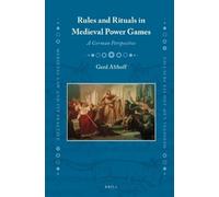 Gerd Althoff Rules and Rituals in Medieval Power Games (Copertina rigida)