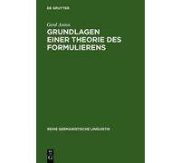 Gerd Antos Grundlagen einer Theorie des Formulierens (Copertina rigida)