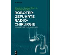 Gerd Becker Robotergeführte Radiochirurgie (Copertina rigida)