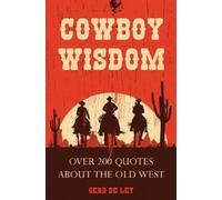 Gerd de Lay Cowboy Wisdom (Copertina rigida)