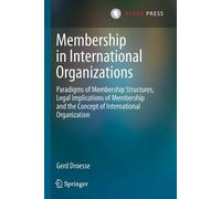Gerd Droesse Membership in International Organizations (Tascabile)