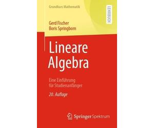 Gerd Fischer Boris Springborn Lineare Algebra (Tascabile) Grundkurs Mathematik