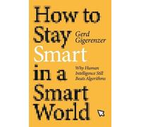 Gerd Gigerenzer How to Stay Smart in a Smart World (Copertina rigida)