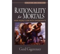 Gerd Gigerenzer Rationality for Mortals (Tascabile)